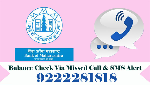 Bank of Maharashtra Balance Enquiry Via Missed Call & SMS Alert