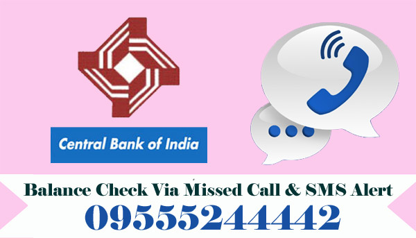 Central Bank of India Balance Enquiry Check Via Missed Call & SMS Alert