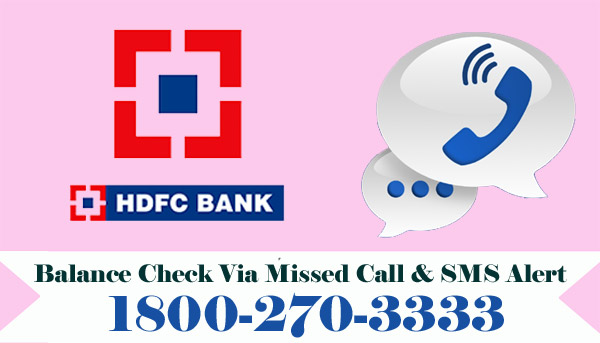 HDFC Bank Balance Enquiry Via Missed Call & SMS Alert