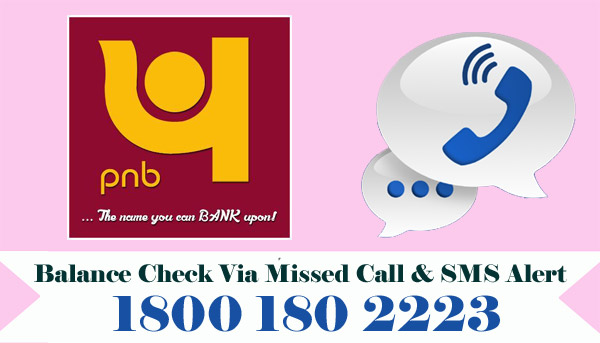 Punjab National Bank (PNB) Balance Enquiry Check Via Missed Call & SMS Alert