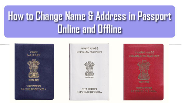 How to Change Name & Address in Passport Online and Offline