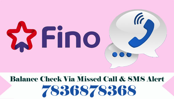Fino Payments Bank Balance Check Via Missed Call & SMS Alert