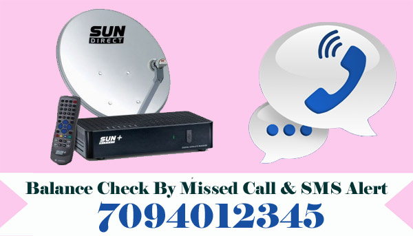 How to Check Sun Direct (DTH) Account Balance by Missed Call & SMS