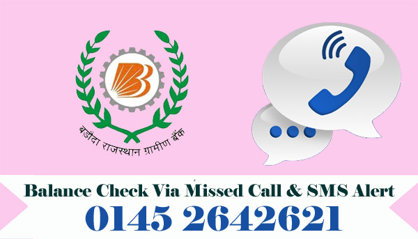 Baroda Rajasthan Kshetriya Gramin Bank Balance Check Via Missed Call & SMS Alert