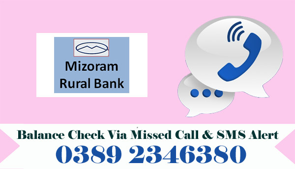Mizoram Rural Bank Balance Check Via Missed Call & SMS Alert