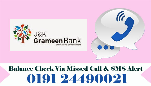 Jammu & Kashmir Grameen Bank Balance Check Via Missed Call & SMS Alert