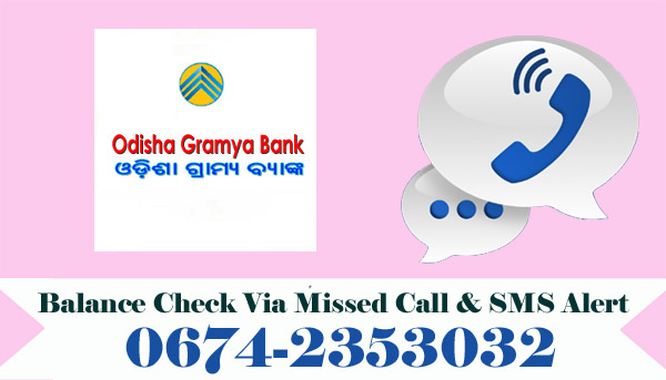 Odisha Gramya Bank Balance Check Via Missed Call & SMS Alert