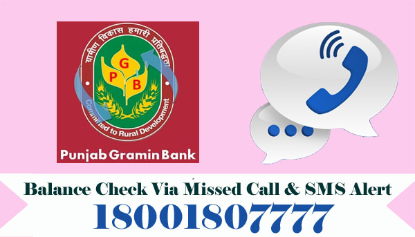 Punjab Gramin Bank Balance Check Via Missed Call & SMS Alert