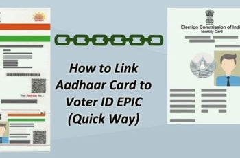 How to Link Aadhaar Card to Voter ID EPIC (Quick Way)