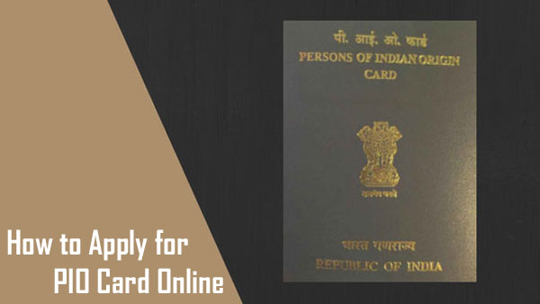 How to Apply for PIO Card Online