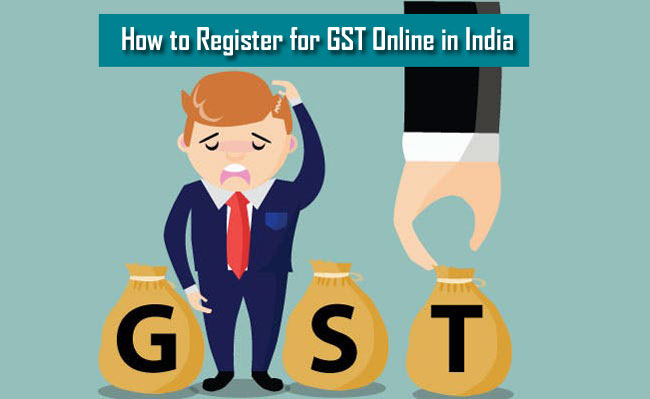 How to Register for GST (Goods and Services Tax) Online in India