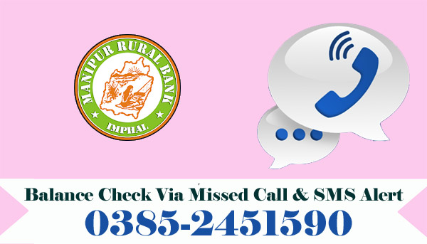 Manipur Rural Bank Balance Check Via Missed Call & SMS Alert