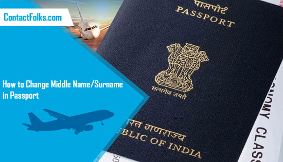 How to Change Middle Name/Surname in Passport