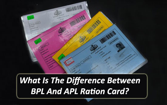 What Is The Difference Between BPL And APL Ration Card?