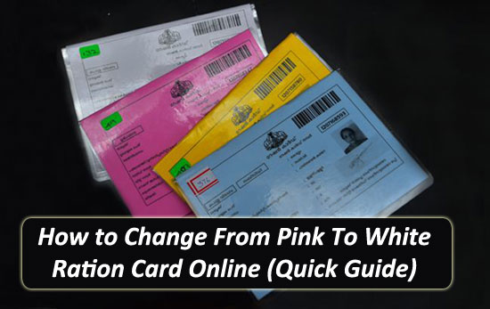 How to Change From Pink To White Ration Card Online (Quick Guide)