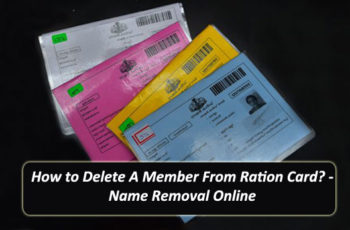 How to Delete A Member From Ration Card? – Name Removal Online