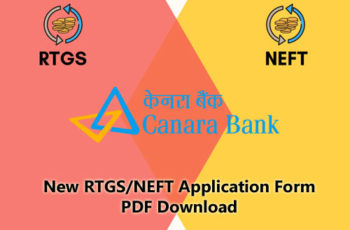 Canara Bank New RTGS/NEFT Application Form PDF Download – Canara Bank