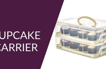 Features To Consider While Choosing A Cupcake Carrier